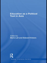 Title: Education as a Political Tool in Asia, Author: Marie Lall