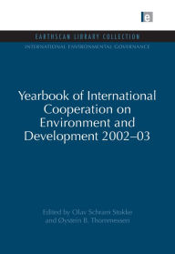 Title: Yearbook of International Cooperation on Environment and Development 2002-03, Author: Olav Schram Stokke