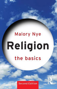 Title: Religion: The Basics, Author: Malory Nye