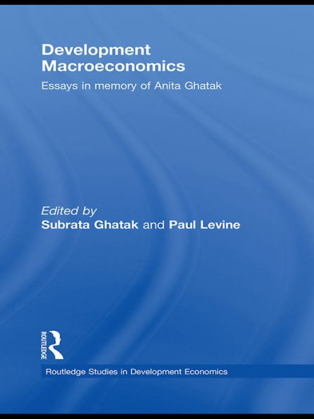 Development Macroeconomics: Essays in Memory of Anita Ghatak