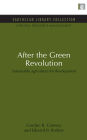 After the Green Revolution: Sustainable Agriculture for Development