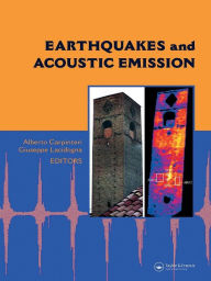 Title: Earthquakes and Acoustic Emission: Selected Papers from the 11th International Conference on Fracture, Turin, Italy, March 20-25, 2005, Author: Alberto Carpinteri
