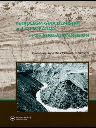 Title: Petroleum Geochemistry and Exploration in the Afro-Asian Region: Proceedings of the 6th AAAPG International Conference, Beijing, China, 12-14 October 2004, Author: Digang Liang