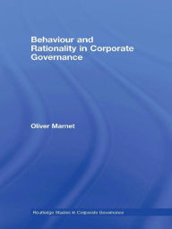 Title: Behaviour and Rationality in Corporate Governance, Author: Oliver Marnet