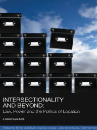 Title: Intersectionality and Beyond: Law, Power and the Politics of Location, Author: Emily Grabham