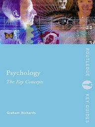 Title: Psychology: The Key Concepts, Author: Graham Richards