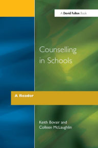 Title: Counselling in Schools - A Reader, Author: Keith Bovair