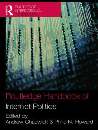 Title: Routledge Handbook of Internet Politics, Author: Andrew Chadwick