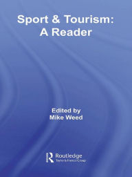 Title: Sport & Tourism: A Reader, Author: Mike Weed