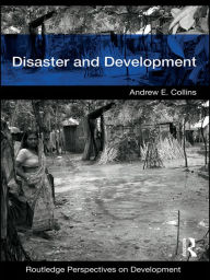 Title: Disaster and Development, Author: Andrew E. Collins
