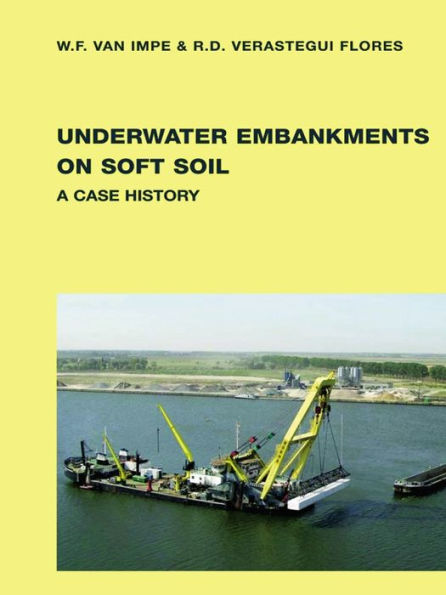 Underwater Embankments on Soft Soil: A Case History