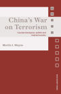 China's War on Terrorism: Counter-Insurgency, Politics and Internal Security