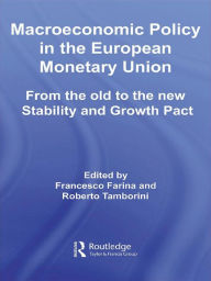 Title: Macroeconomic Policy in the European Monetary Union: From the Old to the New Stability and Growth Pact, Author: Francesco Farina