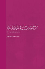 Title: Outsourcing and Human Resource Management: An International Survey, Author: Ruth Taplin