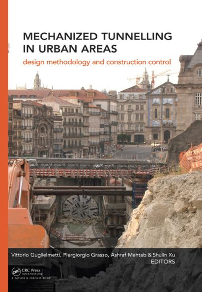 Mechanized Tunnelling in Urban Areas: Design methodology and construction control