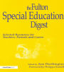 Fulton Special Education Digest: Selected Resources for Teachers, Parents and Carers