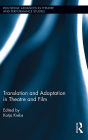 Translation and Adaptation in Theatre and Film