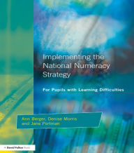 Title: Implementing the National Numeracy Strategy: For Pupils with Learning Difficulties, Author: Ann Berger