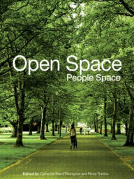 Title: Open Space: People Space, Author: Catharine Ward Thompson