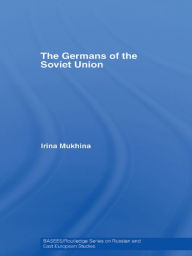 Title: The Germans of the Soviet Union, Author: Irina Mukhina