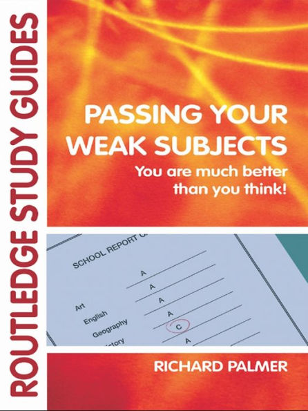 Passing Your Weak Subjects: You are much better than you think!