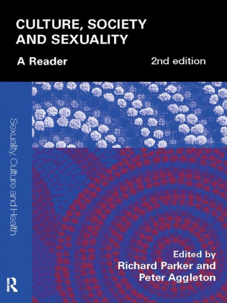 Culture, Society and Sexuality: A Reader