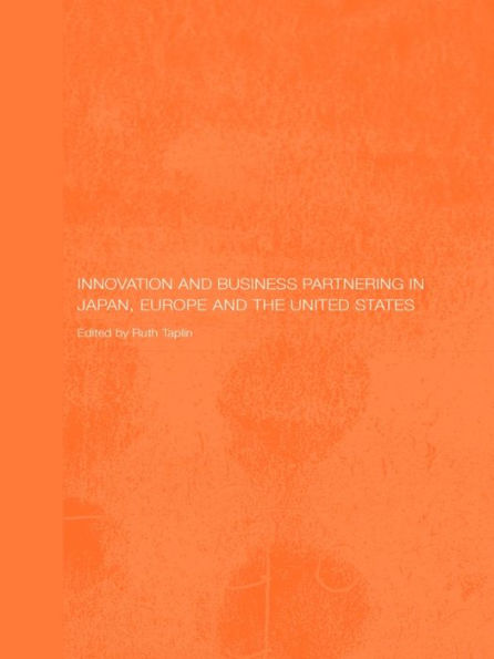 Innovation and Business Partnering in Japan, Europe and the United States