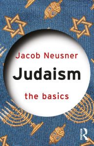 Title: Judaism: The Basics, Author: Jacob Neusner