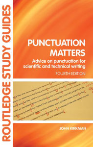 Title: Punctuation Matters: Advice on Punctuation for Scientific and Technical Writing, Author: John Kirkman