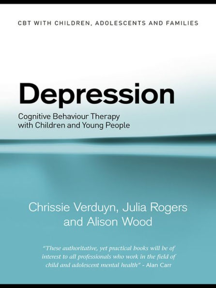 Depression: Cognitive Behaviour Therapy with Children and Young People