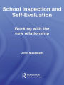 School Inspection & Self-Evaluation: Working with the New Relationship