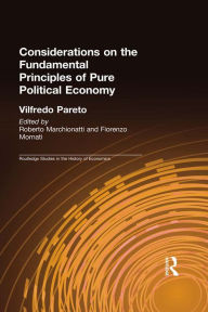 Title: Considerations on the Fundamental Principles of Pure Political Economy, Author: Vilfredo Pareto