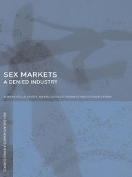 Title: Sex Markets: A Denied Industry, Author: Marina Della Giusta