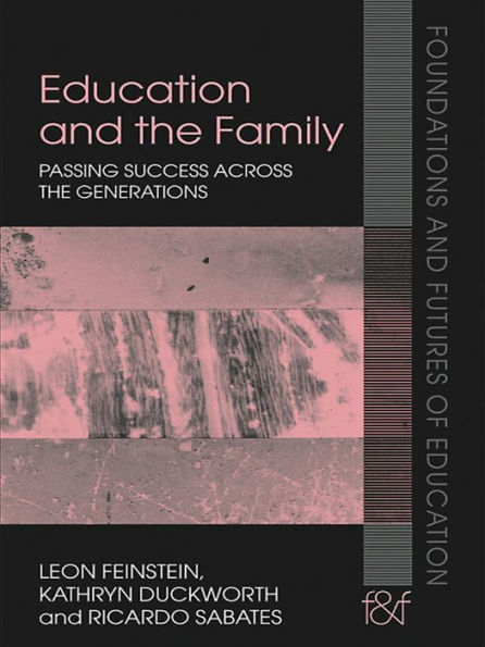 Education and the Family: Passing Success Across the Generations