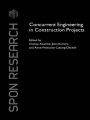 Concurrent Engineering in Construction Projects