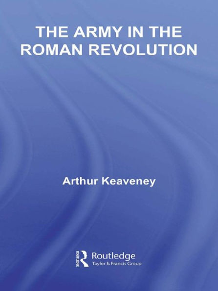 The Army in the Roman Revolution