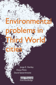 Title: Environmental Problems in Third World Cities, Author: Jorge E. Hardoy