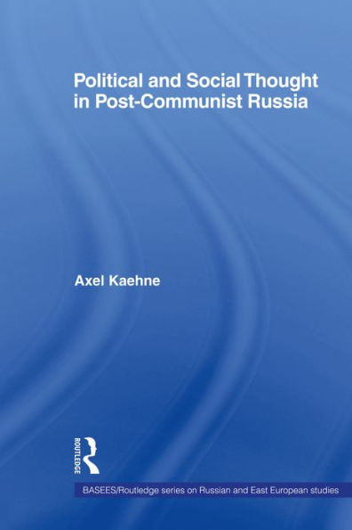 Political and Social Thought in Post-Communist Russia