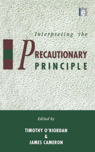 Title: Interpreting the Precautionary Principle, Author: Timothy O'Riordan