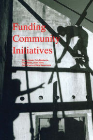 Title: Funding Community Initiatives, Author: Silvina Arrossi
