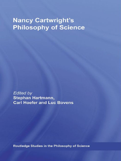 Nancy Cartwright's Philosophy of Science by Luc Bovens, Paperback ...