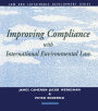 Improving Compliance with International Environmental Law