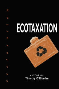 Title: Ecotaxation, Author: Timothy O'Riordan
