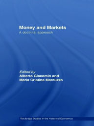 Title: Money and Markets: A Doctrinal Approach, Author: Maria Cristina Marcuzzo