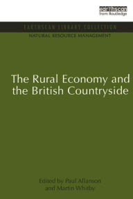 Title: The Rural Economy and the British Countryside, Author: Paul Allanson