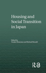 Title: Housing and Social Transition in Japan, Author: Yosuke Hirayama