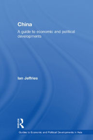 Title: China: A Guide to Economic and Political Developments, Author: Ian Jeffries