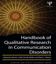 Title: Handbook of Qualitative Research in Communication Disorders, Author: Martin J. Ball