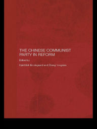 Title: The Chinese Communist Party in Reform, Author: Kjeld Erik Brødsgaard