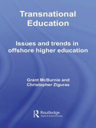 Title: Transnational Education: Issues and Trends in Offshore Higher Education, Author: Grant McBurnie